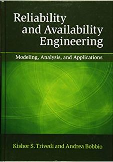 Reliability and Availability Engineering: Modeling, Analysis, and Applications
